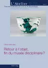 Retour À l'Objet, Fin Du Musée Disciplinaire ? cover