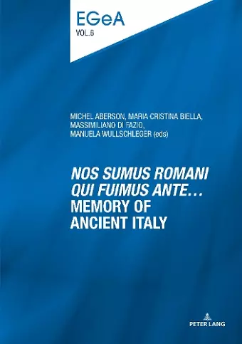 «Nos sumus Romani qui fuimus ante…» Memory of ancient Italy cover