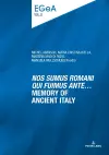 «Nos sumus Romani qui fuimus ante…» Memory of ancient Italy cover