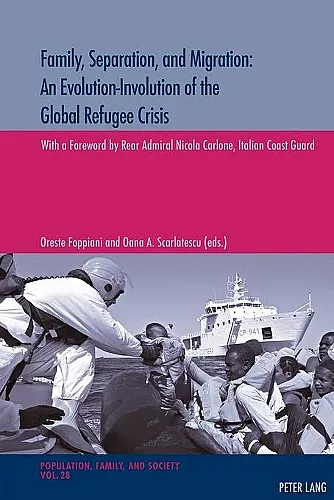 Family, Separation and Migration: An Evolution-Involution of the Global Refugee Crisis cover