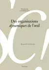 Des Organisations «Dynamiques» de l'Oral cover