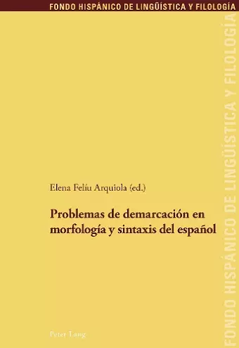 Problemas de demarcación en morfología y sintaxis del español cover