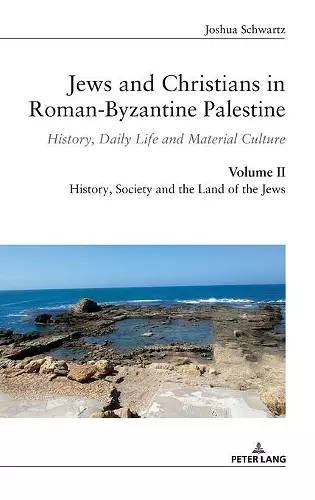 Jews and Christians in Roman-Byzantine Palestine (Vol. 2) cover