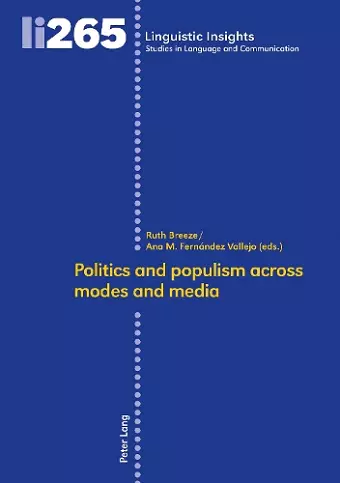 Politics and populism across modes and media cover