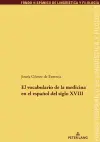 El Vocabulario de la Medicina En El Español del Siglo XVIII cover