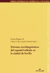 Patrones Sociolingueísticos del Español Hablado En La Ciudad de Sevilla cover
