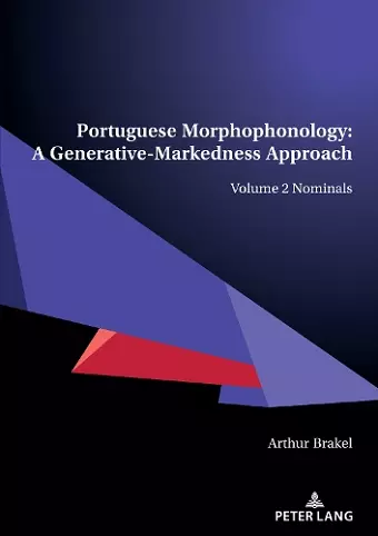 Portuguese Morphophonology: A Generative-Markedness Approach cover