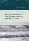 Tidal Waves? The Political Economy of Populism and Migration in Europe cover