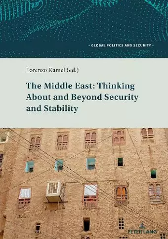 The Middle East: Thinking About and Beyond Security and Stability cover