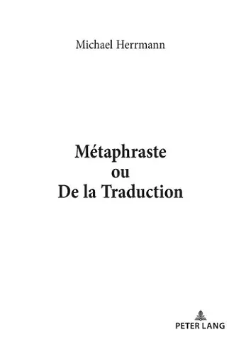 Métaphraste Ou de la Traduction cover