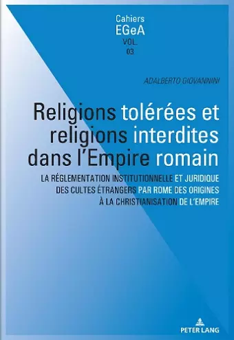 Religions Tolérées Et Religions Interdites Dans l'Empire Romain cover