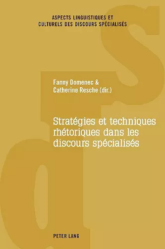 Stratégies Et Techniques Rhétoriques Dans Les Discours Spécialisés cover