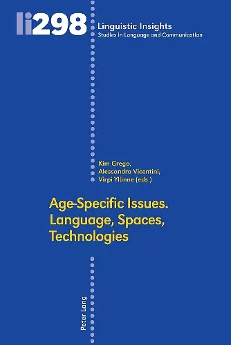 Age-Specific Issues. Language, Spaces, Technologies cover