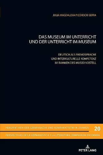 Das Museum im Unterricht und der Unterricht im Museum cover