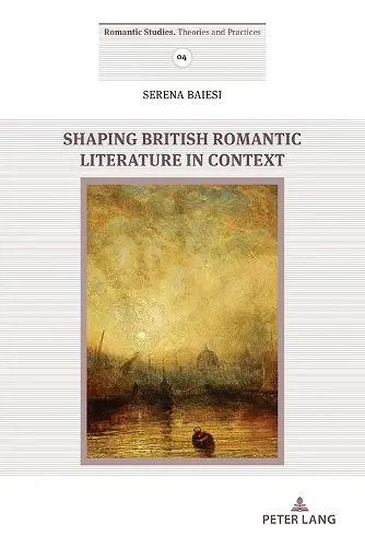 Shaping British Romantic Literature in Context cover