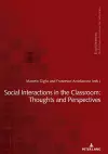 Social Interactions in the Classroom: Thoughts and Perspectives cover