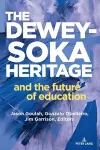 The Dewey-Soka Heritage and the Future of Education cover