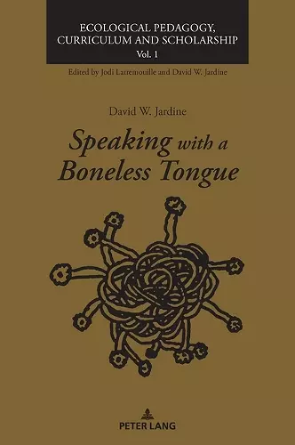 Speaking with a Boneless Tongue cover