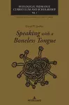 Speaking with a Boneless Tongue cover