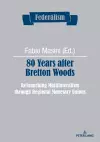 80 Years after Bretton Woods cover