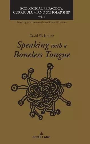 Speaking with a Boneless Tongue cover