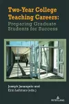 Two-Year College Teaching Careers: Preparing Graduate Students for Success cover