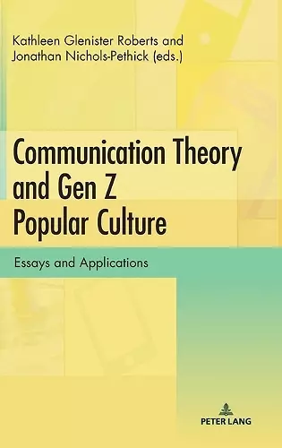 Communication Theory and Gen Z Popular Culture cover