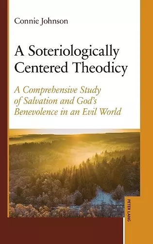 A Soteriologically Centered Theodicy cover