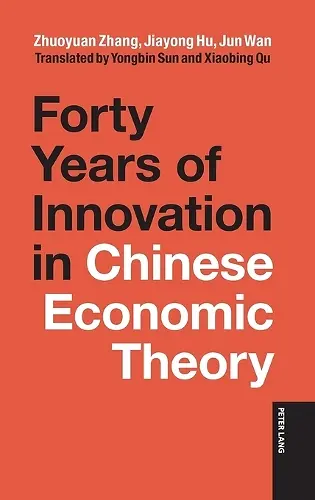Forty Years of Innovation in Chinese Economic Theory cover