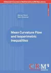 Mean Curvature Flow and Isoperimetric Inequalities cover