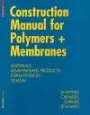 Construction Manual for Polymers + Membranes cover