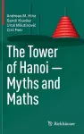 The Tower of Hanoi – Myths and Maths cover