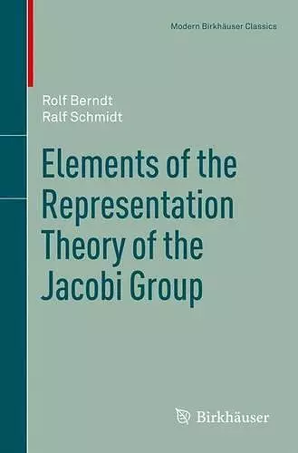 Elements of the Representation Theory of the Jacobi Group cover