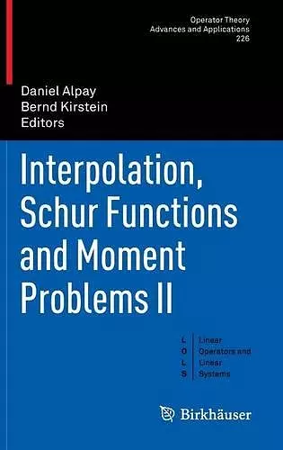 Interpolation, Schur Functions and Moment Problems II cover