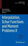 Interpolation, Schur Functions and Moment Problems II cover