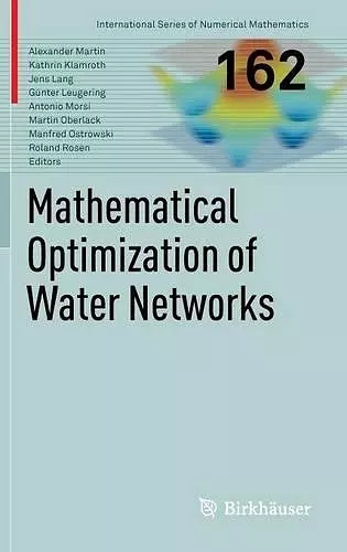 Mathematical Optimization of Water Networks cover