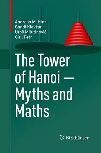 The Tower of Hanoi – Myths and Maths cover