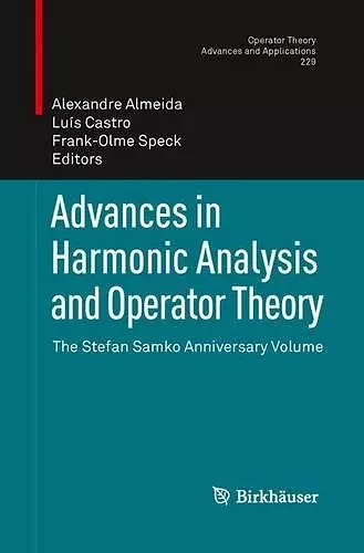 Advances in Harmonic Analysis and Operator Theory cover