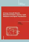 Airways Smooth Muscle: Neurotransmitters, Amines, Lipid Mediators and Signal Transduction cover