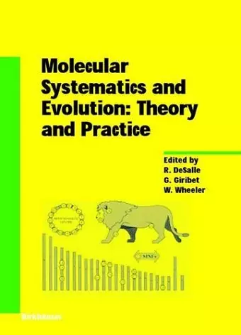 Molecular Systematics and Evolution: Theory and Practice cover