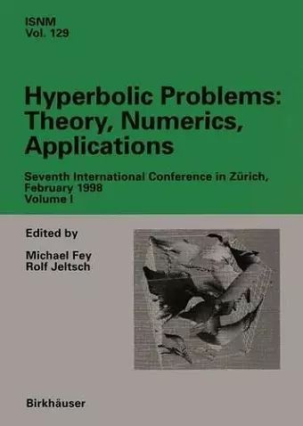 Hyperbolic Problems: Theory, Numerics, Applications cover