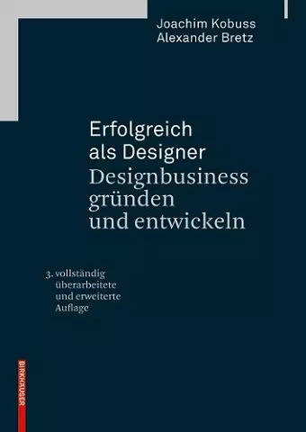 Erfolgreich als Designer - Designbusiness gründen und entwickeln cover