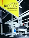 Friedrich Kiesler – Lebenswelten / Life Visions cover
