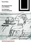 Die Inszenierung eines Mythos cover