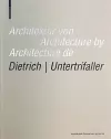 Architektur von Dietrich | Untertrifaller / Architecture by Dietrich | Untertrifaller / Architecture de Dietrich | Untertrifaller cover