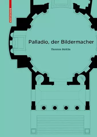 Palladio, der Bildermacher cover