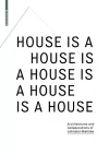 House Is A House Is A House Is A House Is A House cover
