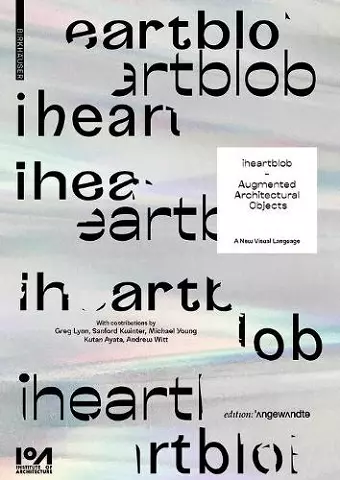 iheartblob – Augmented Architectural Objects cover