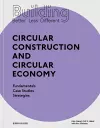 Building Better - Less - Different: Circular Construction and Circular Economy cover