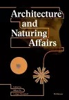 Architecture and Naturing Affairs cover